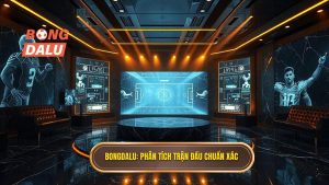 Bongdalu_ Phân tích trận đấu chuẩn xác